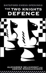The Two Knights Defence (Batsford Chess Openings)