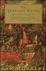 The Venetian Empire: A Sea Voyage Ed 4