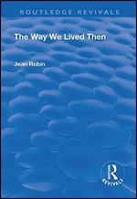 The Way We Lived Then (Routledge Revivals)