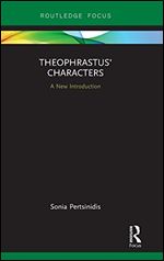 Theophrastus' Characters: A New Introduction