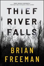 Thief River Falls by Brian Freeman