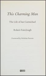 This Charming Man: The Life of Ian Carmichael