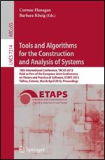 Tools and Algorithms for the Construction and Analysis of Systems: 18th International Conference, TACAS 2012, Held as Part of t