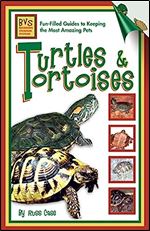 Turtles & Tortoises (Beginning Vivarium Systems)