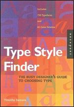 Type Style Finder: The Busy Designer's Guide to Type