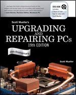 Upgrading and Repairing PCs Ed 19