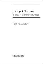Using Chinese: A Guide to Contemporary Usage (Using... (Cambridge))