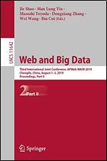 Web and Big Data: Third International Joint Conference, APWeb-WAIM 2019, Chengdu, China, August 13, 2019, Proceedings, Part II (Lecture Notes in Computer Science)