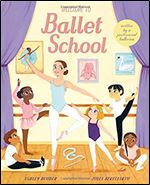 Welcome to Ballet School: written by a professional ballerina
