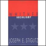 Whither Socialism? (Wicksell Lectures)