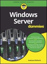 Windows Server fuer Dummies (F r Dummies)