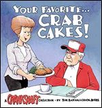 Your Favorite...Crab Cakes! A Crankshaft collection