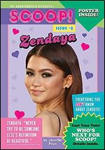 Zendaya: Issue #8 (Scoop! The Unauthorized Biography)