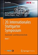 20. Internationales Stuttgarter Symposium: Automobil- und Motorentechnik, Band I [German]