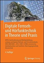 Digitale Fernseh- und Horfunktechnik in Theorie und Praxis, Auflage: 4 [German]