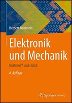 Elektronik und Mechanik: MultisimTM und EAGLE [German]