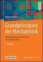 Grundprinzipien der Mechatronik: Modellbildung und Simulation mit Bondgraphen [German]