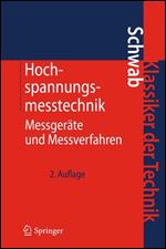 Hochspannungsmesstechnik: Messgerate und Messverfahren, 2. Auflage [German]