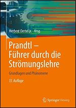 Prandtl - Fhrer durch die Strmungslehre: Grundlagen und Phnomene [German]