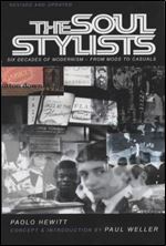 The Soul Stylists: Six Decades of Modernism - From Mods to Casuals