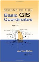 Basic GIS Coordinates, Second Edition