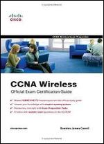 CCNA Wireless Official Exam Certification Guide (CCNA IUWNE 640-721)