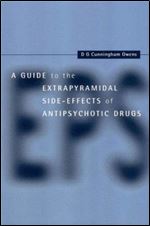 A Guide to the Extrapyramidal Side Effects of Antipsychotic Drugs