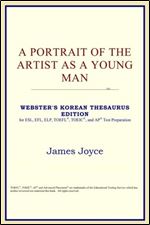 A Portrait of the Artist as a Young Man (Webster's Korean Thesaurus Edition)
