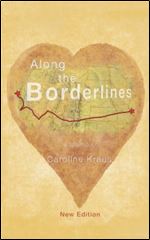 Along the Borderlines: A Memoir