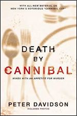 Death by Cannibal: Minds with an Appetite for Murder