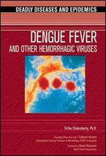 Dengue Fever and Other Hemorrhagic Viruses