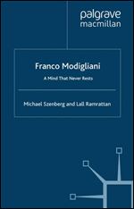 Franco Modigliani: An Intellectual Biography (Great Thinkers in Economics)