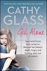 Girl Alone: Joss came home from school to discover her father's death