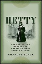 Hetty: The Genius and Madness of America's First Female Tycoon