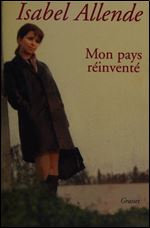 Isabel Allende, 'Mon pays reinvente' [French]