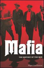 Mafia: The History of the Mob