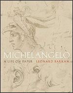 Michelangelo: A Life on Paper