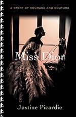 Miss Dior: A Story of Courage and Couture, US Edition