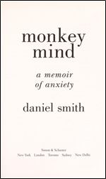 Monkey Mind: A Memoir of Anxiety