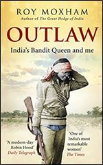 Outlaw: India's Bandit Queen and Me
