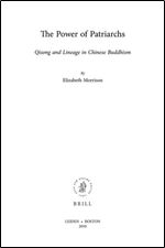 Power of Patriarchs: Qisong and Lineage in Chinese Buddhism (Sinica Leidensia, 94)