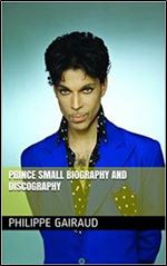 Prince Small Biography and Discography