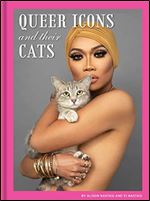 Queer Icons and Their Cats