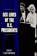 Sex Lives of the Great Dictators: An Irreverent Expose of Despots, Tyrants and Other Monsters