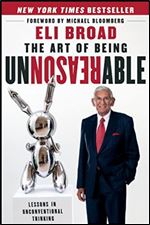 The Art of Being Unreasonable: Lessons in Unconventional Thinking