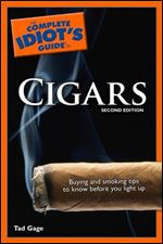 The Complete Idiot's Guide to Cigars, 2nd Edition