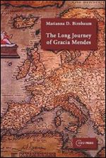 The Long Journey of Gracia Mendes