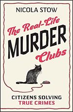 The Real-Life Murder Clubs: Citizens Solving True Crimes