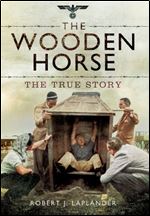 The True Story of the Wooden Horse