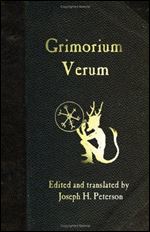 Grimorium Verum: A Handbook of Black Magic